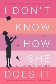 Cover of: I don't know how she does it by Allison Pearson