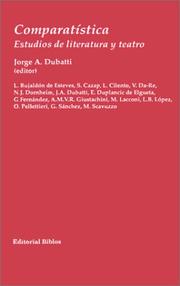 Cover of: Comparatística, estudios de literatura y teatro by Jorge A. Dubatti, editor ; Lila Bujaldón de Esteves ... [et al.].