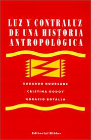 Luz y contraluz de una historia antropológica by Cristina Godoy