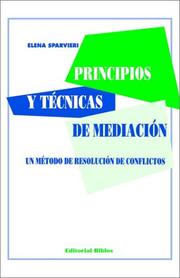 Cover of: Principios y técnicas de mediación: un método de resolución de conflictos