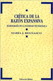 Cover of: Crítica de la razón expansiva: radiografía de la sociedad tecnológica
