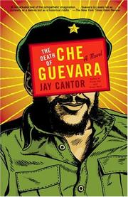 The death of Che Guevara by Jay Cantor