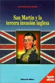 Cover of: San Martin Y LA Tercera Invasion Inglesa by Juan Bautista Sejean, Eduardo O. Durnhofer