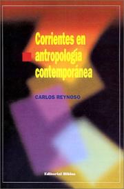 Corrientes en antropología contemporánea by Carlos Reynoso