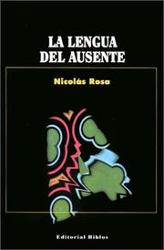 Cover of: La Lengua del ausente by Nicolás Rosa