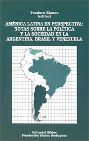 Cover of: America Latina En Perspectiva: Notas Sobre LA Politica Y LA Sociedad En LA Argentina, Brasil Y Venezuela (Coleccion Cuadernos Simon Rodriguez)