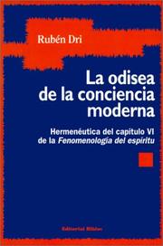 Cover of: La odisea de la conciencia moderna: hermenéutica del capítulo VI de la "Fenomenología del espíritu"