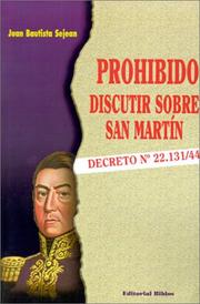 Prohibido discutir sobre San Martín by Juan Bautista Sejean
