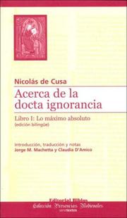Cover of: Acerca de la Docta Ignorancia: Libro I: Lo Maximo Absoluto (Coleccion Presencias Medievales)