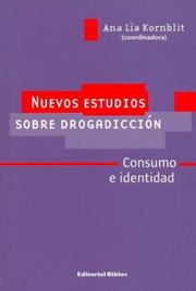 Cover of: Nuevos estudios sobre drogadicción: consumo e identidad