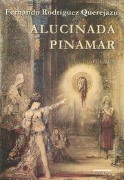 Cover of: Alucinada Pinamar: Cuentos (Novela Universal)