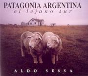 Patagonia Argentina - El Lejano Sur - by Aldo Sessa