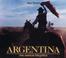 Cover of: Argentina - Una Aventura Fotografica
