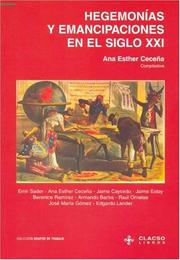 Cover of: Hegemonías y emancipaciones en el siglo XXI by Ana Esther Ceceña, compiladora ; Emir Sader ... [et al.].