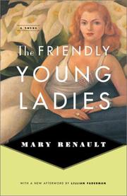 Cover of: The friendly young ladies by Mary Renault