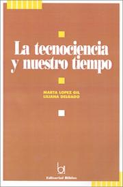 Cover of: La tecnociencia y nuestro tiempo