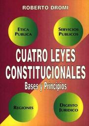 Cover of: Cuatro leyes constitucionales: bases y principios