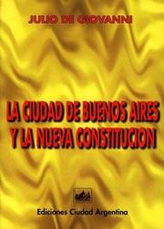 Cover of: La Ciudad de Buenos Aires y la Nueva Constitucion: Una Autonomia Fundacional (Monografias Juridicas)