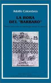 Cover of: La hora del "bárbaro": bases para una antropología social de apoyo