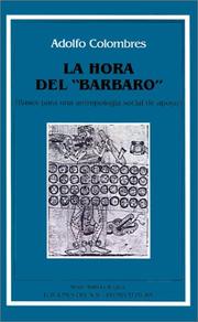 Cover of: Hora del "Bárbaro": bases para una antropología social de apoyo, La (Serie antropologica)