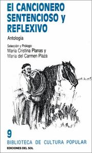 Cover of: El Cancionero sentencioso y reflexivo by selección y estudio preliminar, María Cristina Planas y María del Carmen Plaza.