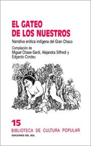 Cover of: El Gateo de los nuestros: narrativa erótica indígena del Gran Chaco