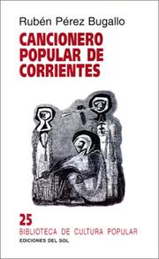 Cover of: Cancionero Popular De Corrientes by Ruben Perez Bugallo, Adolfo Colombres