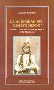 Cover of: La alteridad del "Cuarto Mundo" by Claudia Briones