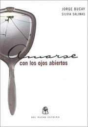 Cover of: Amarse con los ojos abiertos by Jorge Bucay