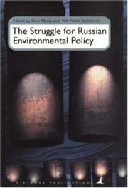 Cover of: The Struggle for Russian environmental policy by edited by Ilmo Massa and Veli-Pekka Tynkkynen.