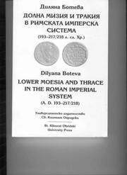 Cover of: Dolna Mizii͡a i Trakii͡a v Rimskata imperska sistema, 193-217/218 g. sl. Khr.