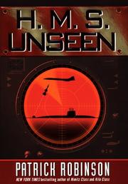 Cover of: H.M.S. Unseen by Patrick Robinson
