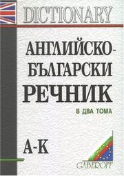 Cover of: [Angliĭsko-bŭlgarski rechnik] =: English-Bulgarian dictionary