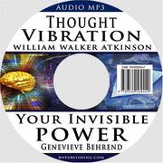 Cover of: Thought Vibration or the Law of Attraction in the Thought World & Your Invisible Power (2 Books in 1)