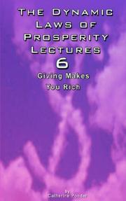 Cover of: The Dynamic Laws of Prosperity Lectures - Lesson 6: Giving Makes You Rich (The Dynamic Laws of Prosperity Lectures)