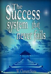 Cover of: The Success System That Never Fails by W. Clement Stone