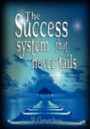 Cover of: The Success System That Never Fails: The Science of Success Principles