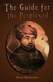 Cover of: The Guide for the Perplexed [UNABRIDGED] by Moses Maimonides, Moses Maimonides, Rambam