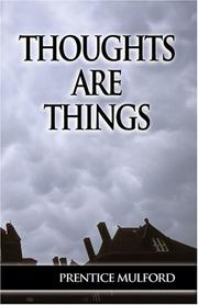 Cover of: Thoughts Are Things | Prentice Mulford