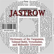 Cover of: Dictionary of the Targumim, Talmud Babli, Yerushalmi, and Midrashic Literature