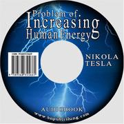 Cover of: Problem of Increasing Human Energy by Nikola Tesla, Nikola Tesla