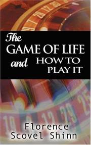 Cover of: The Game of Life and How to Play It by Florence Scovel-Shinn