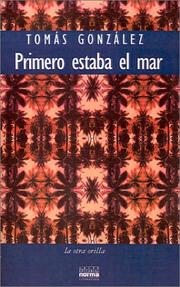 Cover of: Primero Estaba El Mar