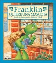 Cover of: Franklin Quiere Una Mascota by Paulette Bourgeois