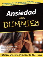 Cover of: Ansiedad Para Dummies /Aanxiety For Dummies (Para Dummies) by Charles H. Elliott, Ph.D., Laura L. Smith Ph.D.