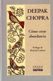 Cover of: Como Crear Abundancia by Deepak Chopra