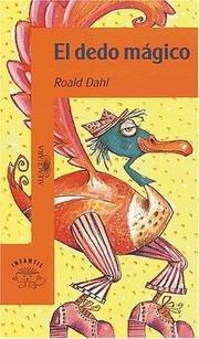 Cover of: El dedo mágico by Roald Dahl, Roald Dahl