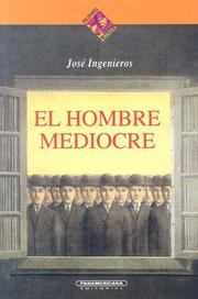 Cover of: El Hombre Mediocre (Filosofia & Politica)