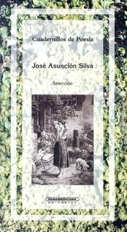 Cover of: Jose Asuncion Silva (Cuadernillos de Poesia)