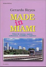 Cover of: Made in Miami: vidas de narcos, santos, seductores y soplones